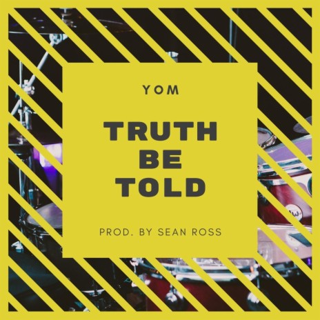 Truth Be Told | Boomplay Music