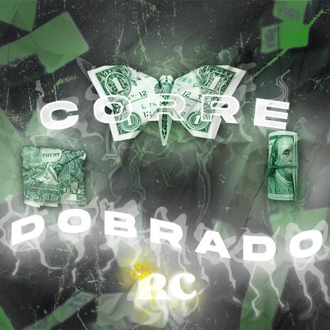 Corre Dobrado | Boomplay Music