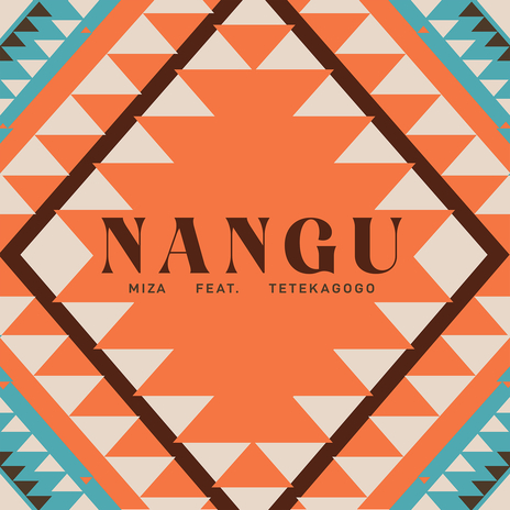 Nangu ft. TeteKaGogo | Boomplay Music