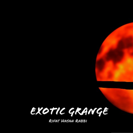 Exotic Grange | Boomplay Music