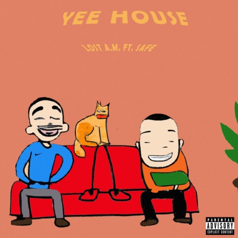 YEE HOUSE ft. Safe | Boomplay Music
