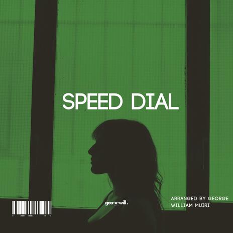 SPEED DIAL (September 2024 Files) ft. GEOXwill & soulGEOX | Boomplay Music