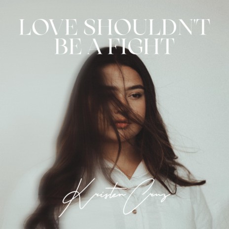 Love Shouldn't Be A Fight | Boomplay Music