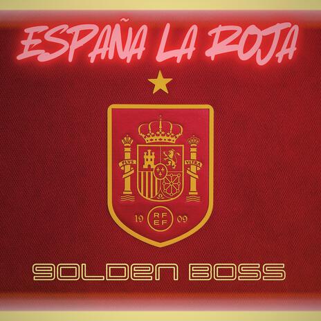 España la Roja | Boomplay Music