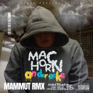 An der Ecke MAMMUT RMX (MAMMUT RMX)