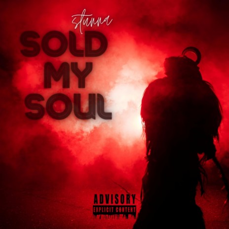 Sold My Soul | Boomplay Music