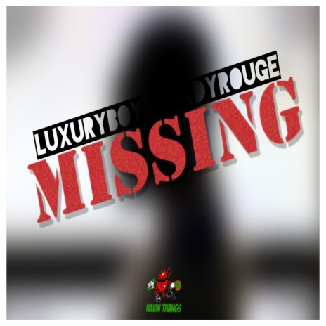 Missing ft. Lady Rouge | Boomplay Music