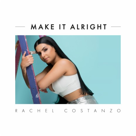 Make It Alright | Boomplay Music