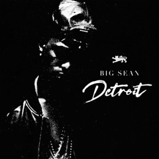 Big Sean - Detroit ( Album )