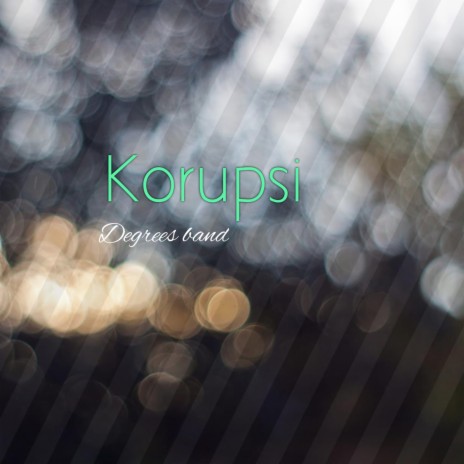 Korupsi | Boomplay Music