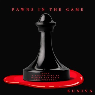 Pawns in the Game