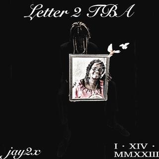 Letter 2 TBA