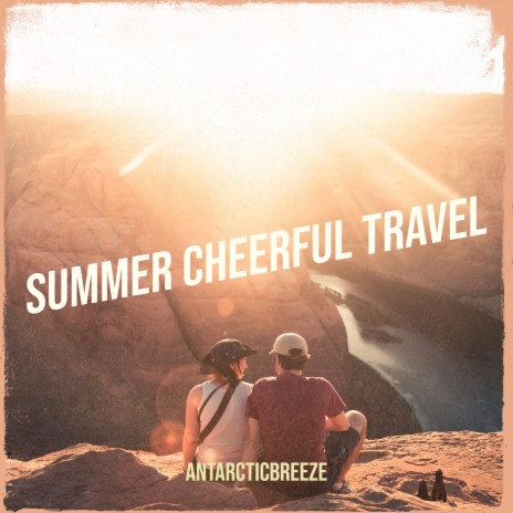 Summer Cheerful Travel | Boomplay Music