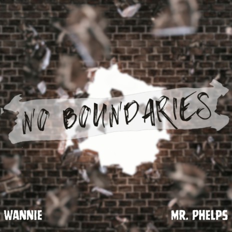 No Boundaries ft. Mr. Phelps | Boomplay Music