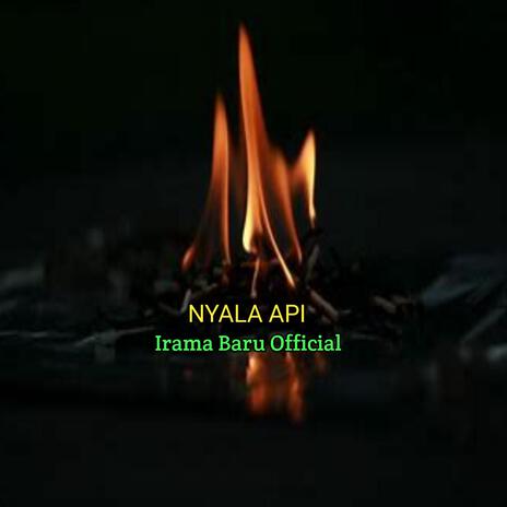 Nyala Api | Boomplay Music