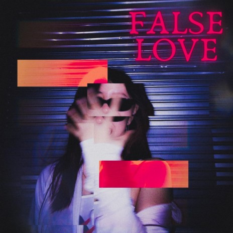 False Love ft. prodjvstine & jag | Boomplay Music