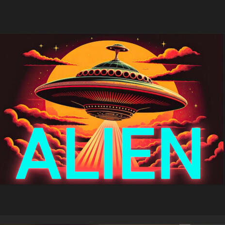 ALIEN | Boomplay Music