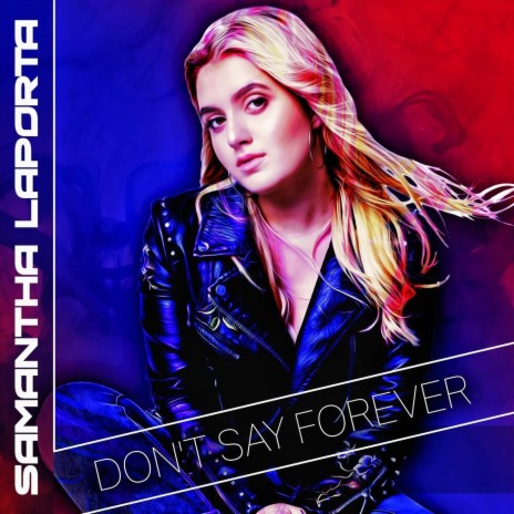 Don't Say Forever