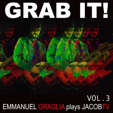 Grab it! ft. Emmanuel Graglia