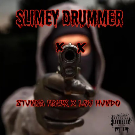 Slimey Drummer ft. Lou Hundo