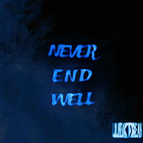 never end well | Boomplay Music