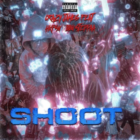 Shoot (feat. HKFSG, BBG Steppaa) | Boomplay Music