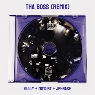 THA BOSS (Drill RMX) ft. Mo'DIRT & JPhrase lyrics | Boomplay Music
