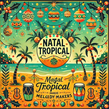 Natal Tropical