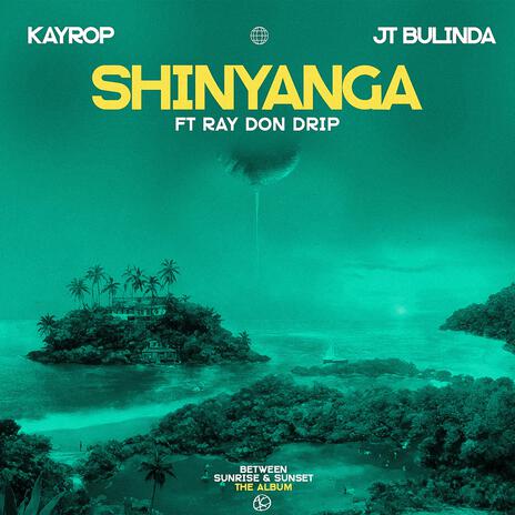 Shinyanga ft. JT Bulinda & Ray Don Drip | Boomplay Music