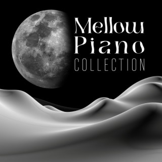 Mellow Piano Collection: Afraid of Nightmare