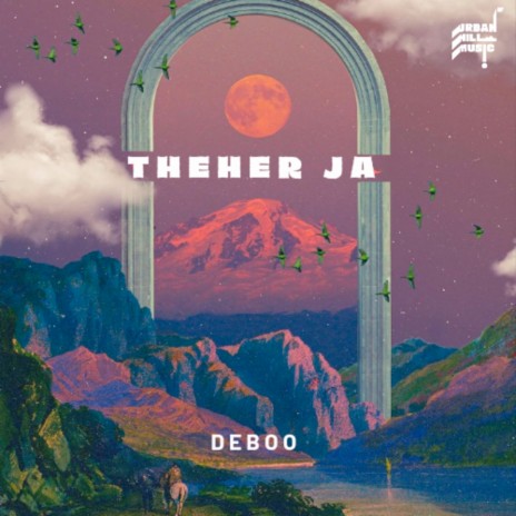 Theher Ja | Boomplay Music