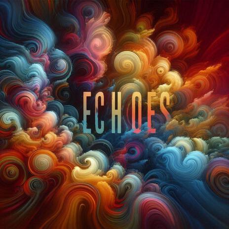 Echoes | Boomplay Music