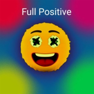 Full Positive