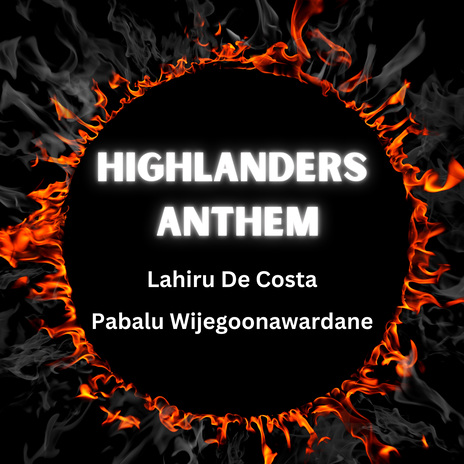 Highlanders Anthem ft. Lahiru De Costa | Boomplay Music