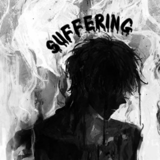 SUFFERING