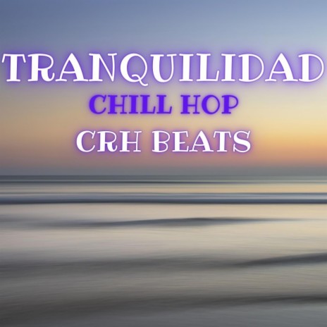 Tranquilidad | Boomplay Music