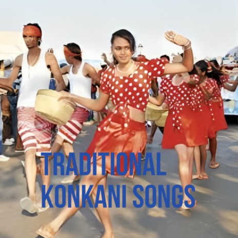 Traditional Konkani Songs | Boomplay Music