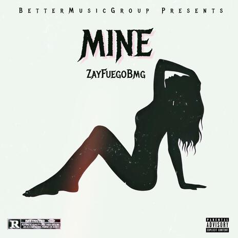 Mine | Boomplay Music