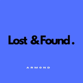 Lost & Found lyrics | Boomplay Music