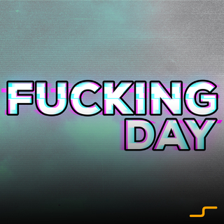 Fucking Day (Original Mix)