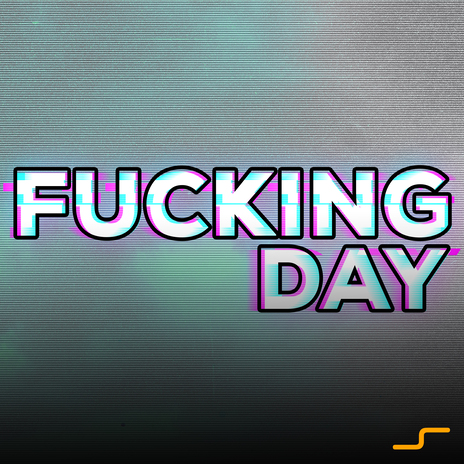 Fucking Day (Original Mix) | Boomplay Music