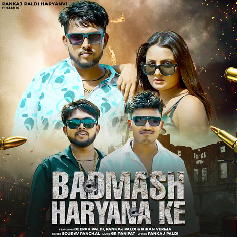 Badmash Haryana ke ft. Deepak Paldi, Pankaj Paldi & Kiran Verma | Boomplay Music