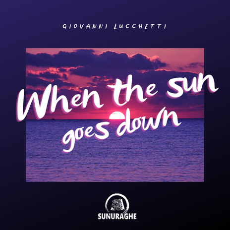 When the sun goes down (Short Mix) | Boomplay Music