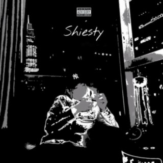 Shiesty lyrics | Boomplay Music