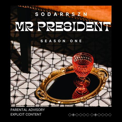 MR PRESIDENT | Boomplay Music