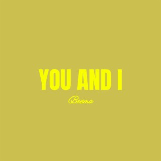 You and I lyrics | Boomplay Music