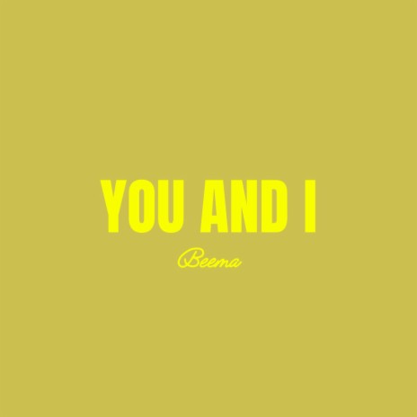 You and I | Boomplay Music