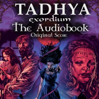 Tadhya Exordium (Original Score)