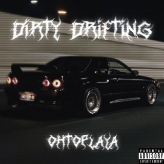 DIRTY DRIFTING