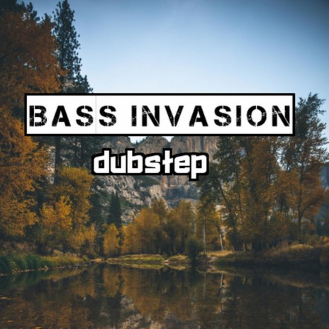 Bass Invasion | Boomplay Music